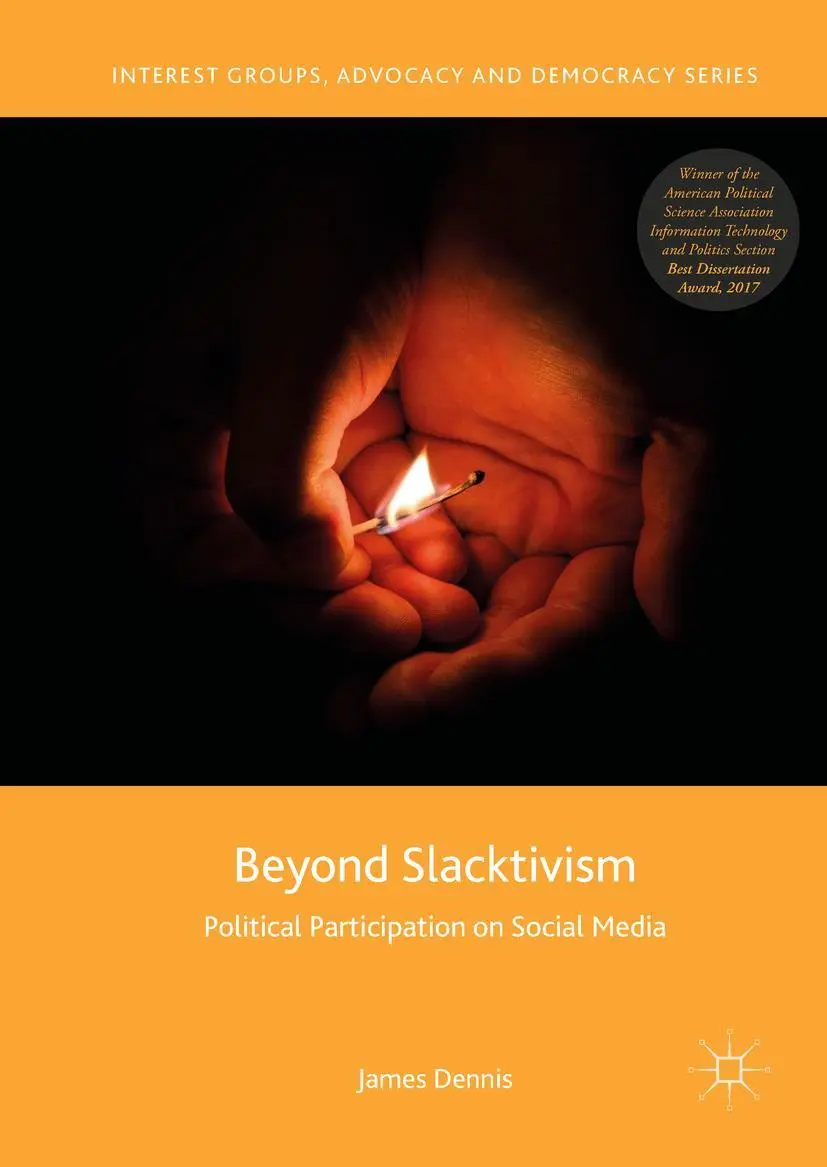 Cover: 9783030008437 | Beyond Slacktivism | Political Participation on Social Media | Dennis