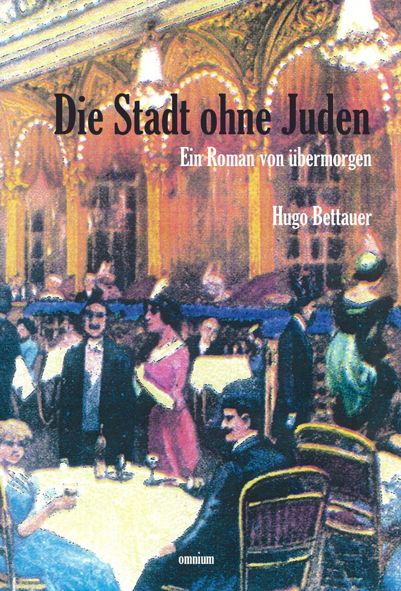 Cover: 9783942378437 | Die Stadt ohne Juden | Ein Roman von übermorgen | Hugo Bettauer | Buch