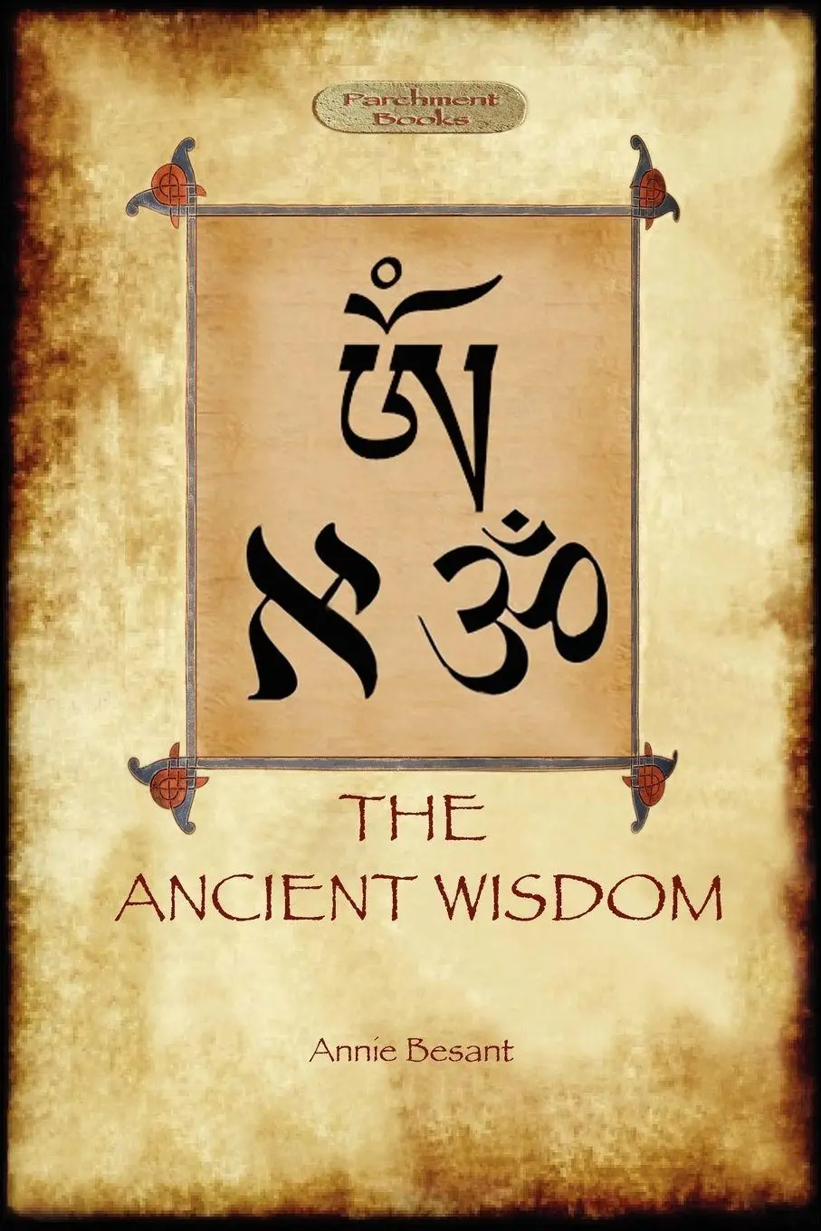 Cover: 9781908388537 | The Ancient Wisdom | Annie Besant | Taschenbuch | Englisch | 2011