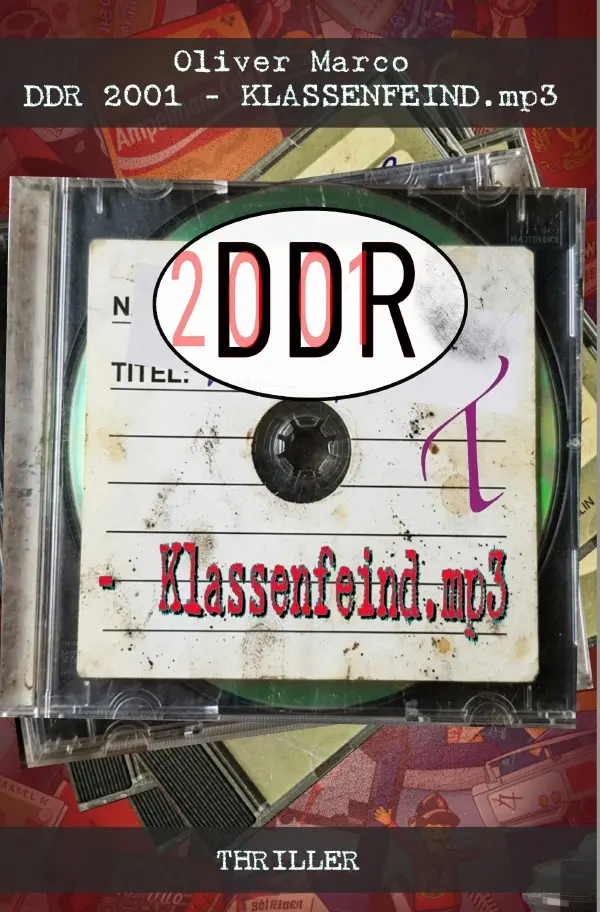 Cover: 9783565558537 | DDR 2001 - Klassenfeind.mp3 | DE | Oliver Marco | Taschenbuch | 484 S.