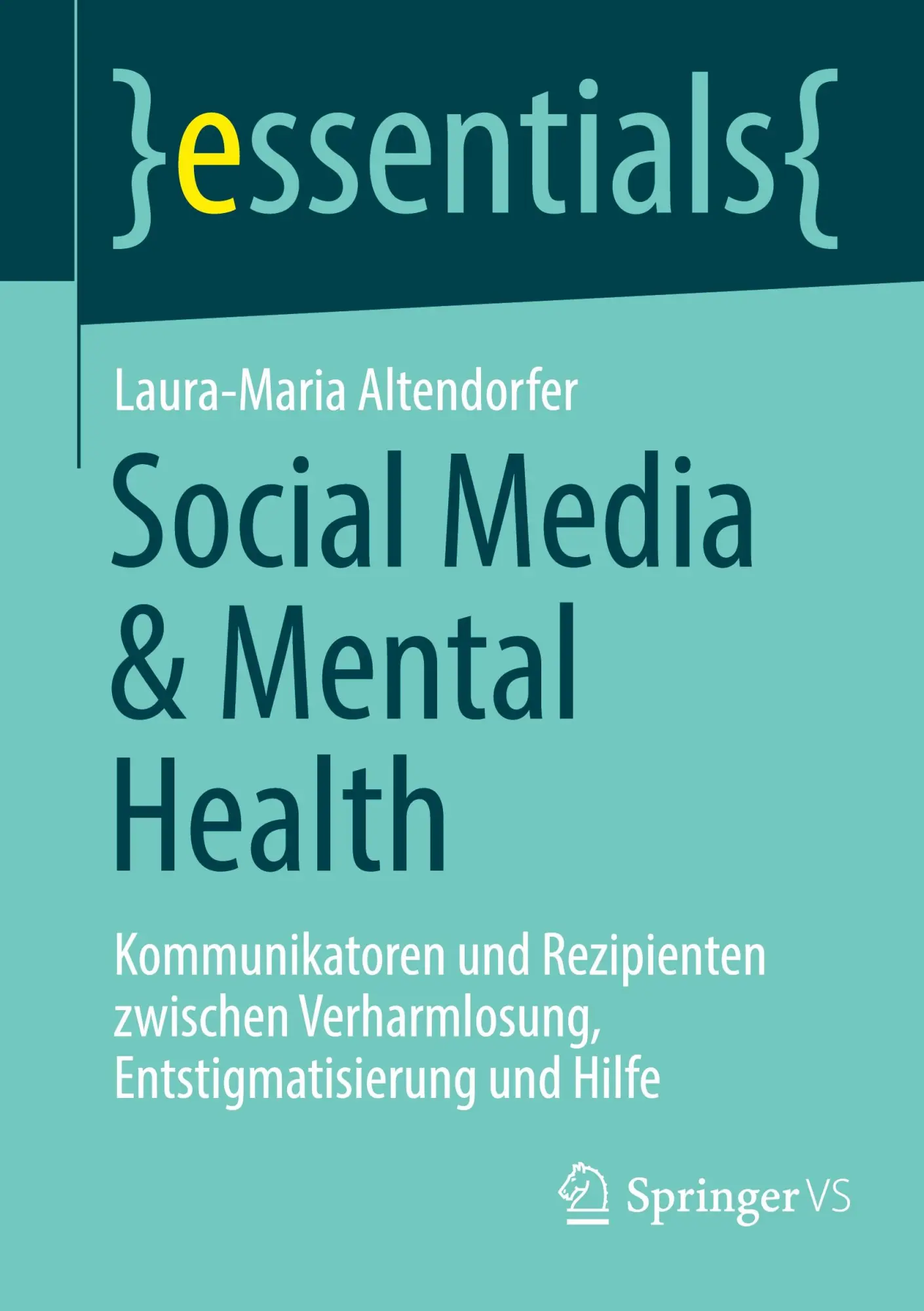 Cover: 9783658478537 | Social Media &amp; Mental Health | Laura-Maria Altendorfer | Taschenbuch