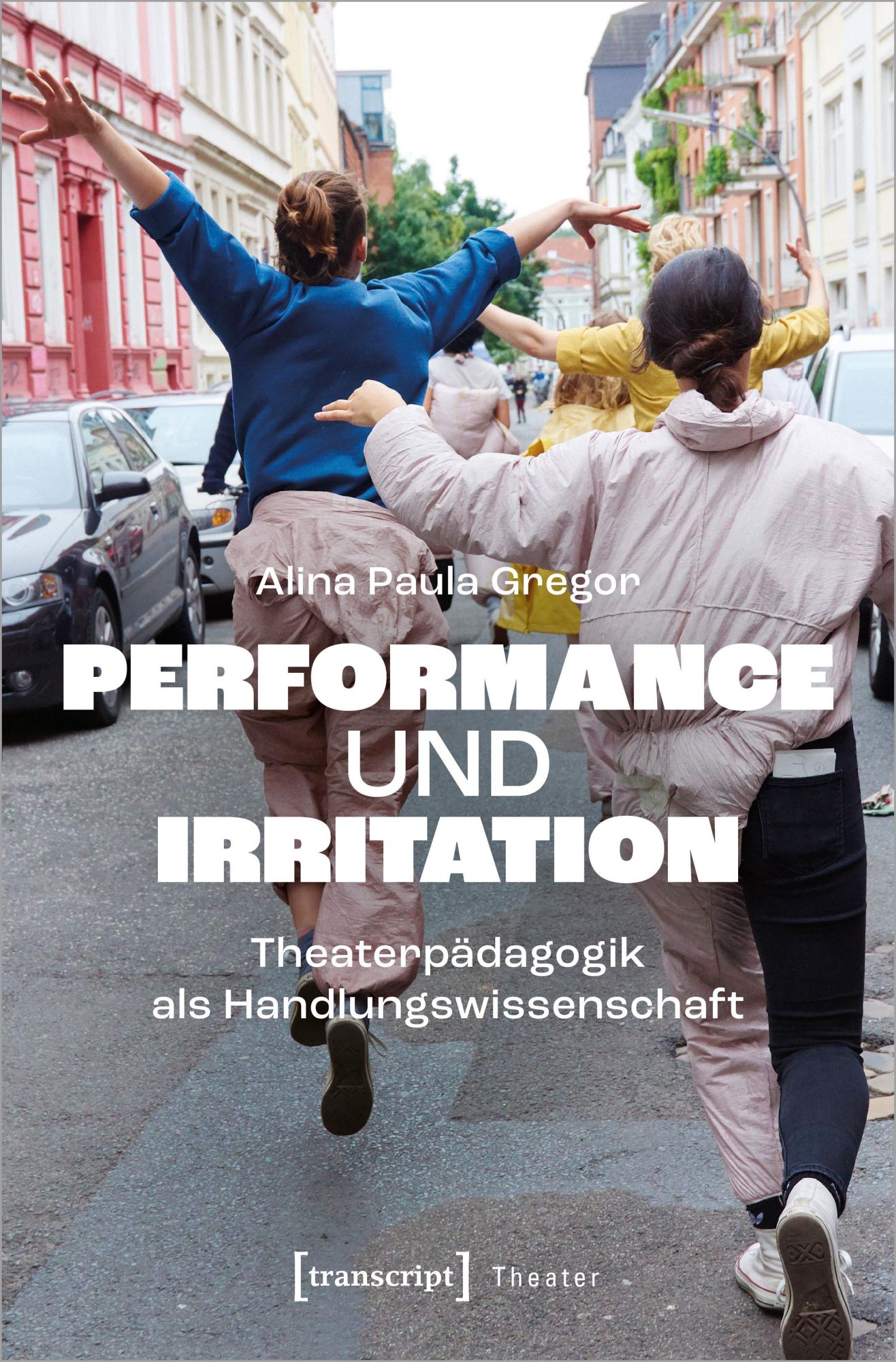 Cover: 9783837668537 | Performance und Irritation | Alina Gregor | Taschenbuch | 240 S.