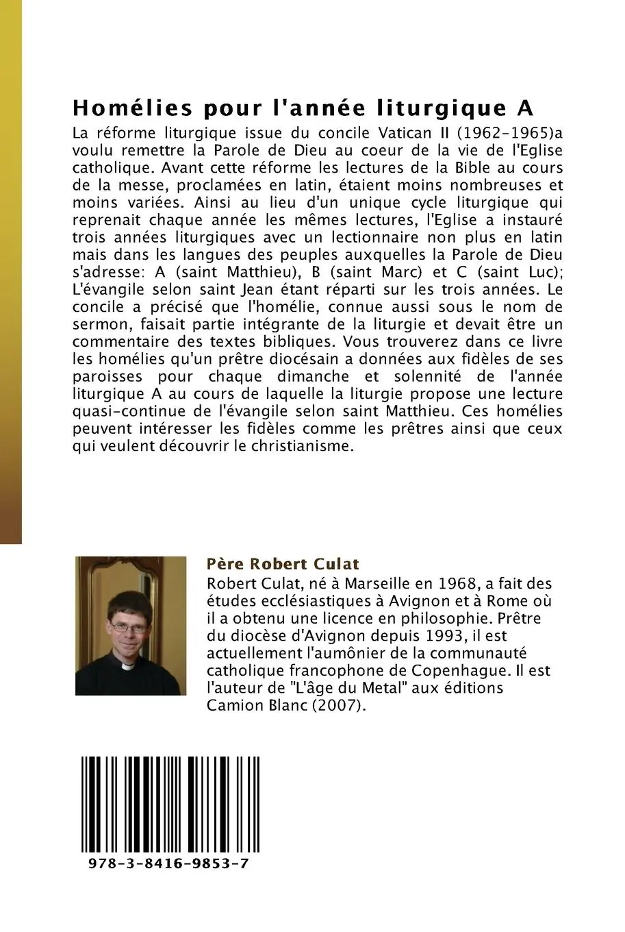 Rückseite: 9783841698537 | Homélies pour l'année liturgique A | Père Robert Culat | Taschenbuch
