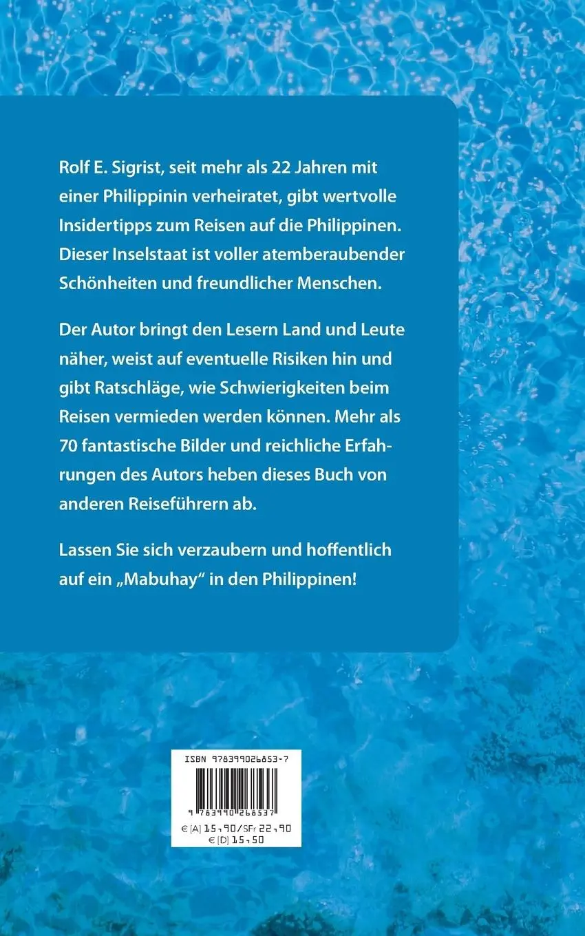 Rückseite: 9783990268537 | Die Philippinen, das vergessene Paradies | Rolf E. Sigrist | Buch