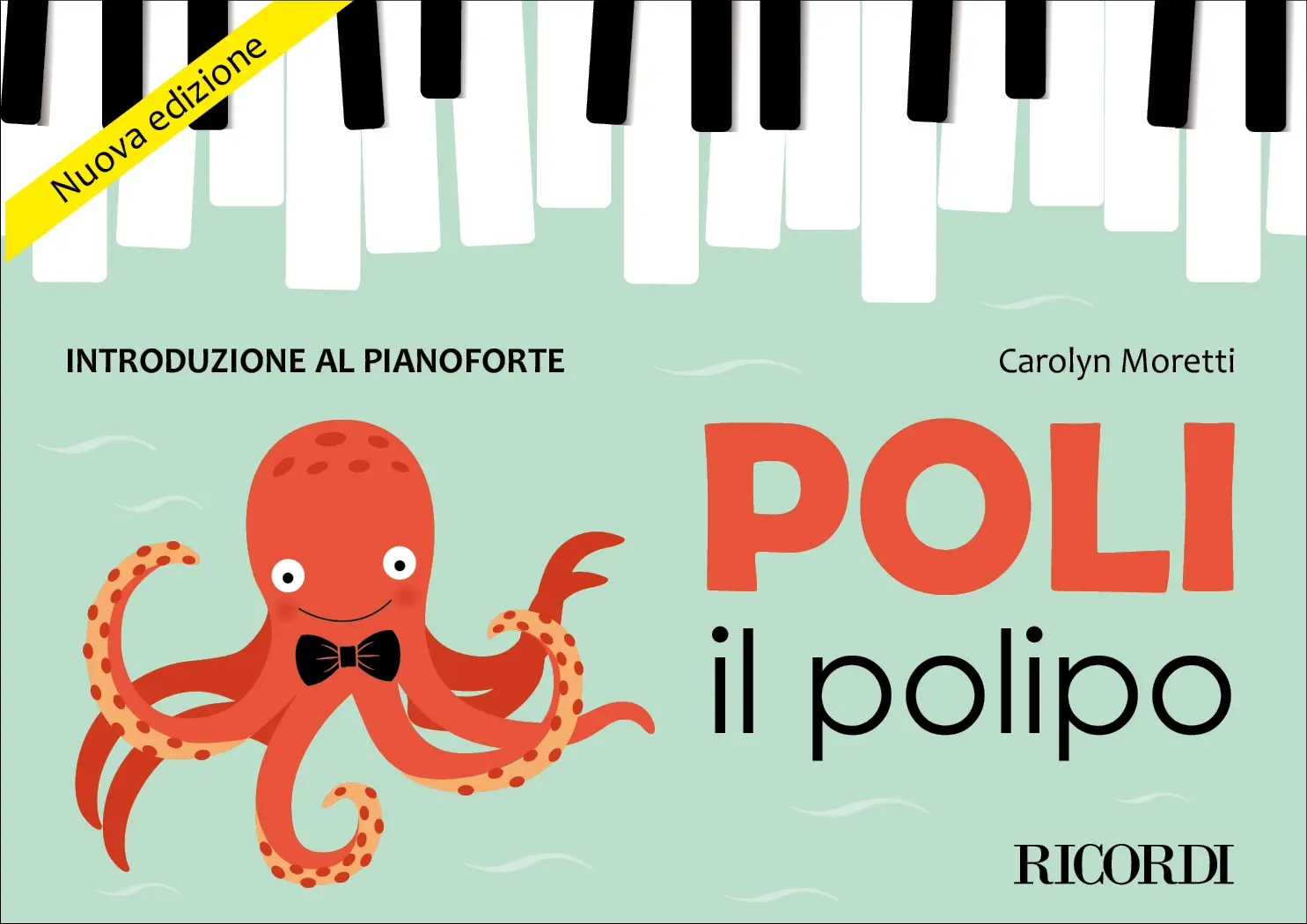 Cover: 9790041418537 | Poli il polipo - Introduzione al pianoforte | Nuova edizione | Moretti