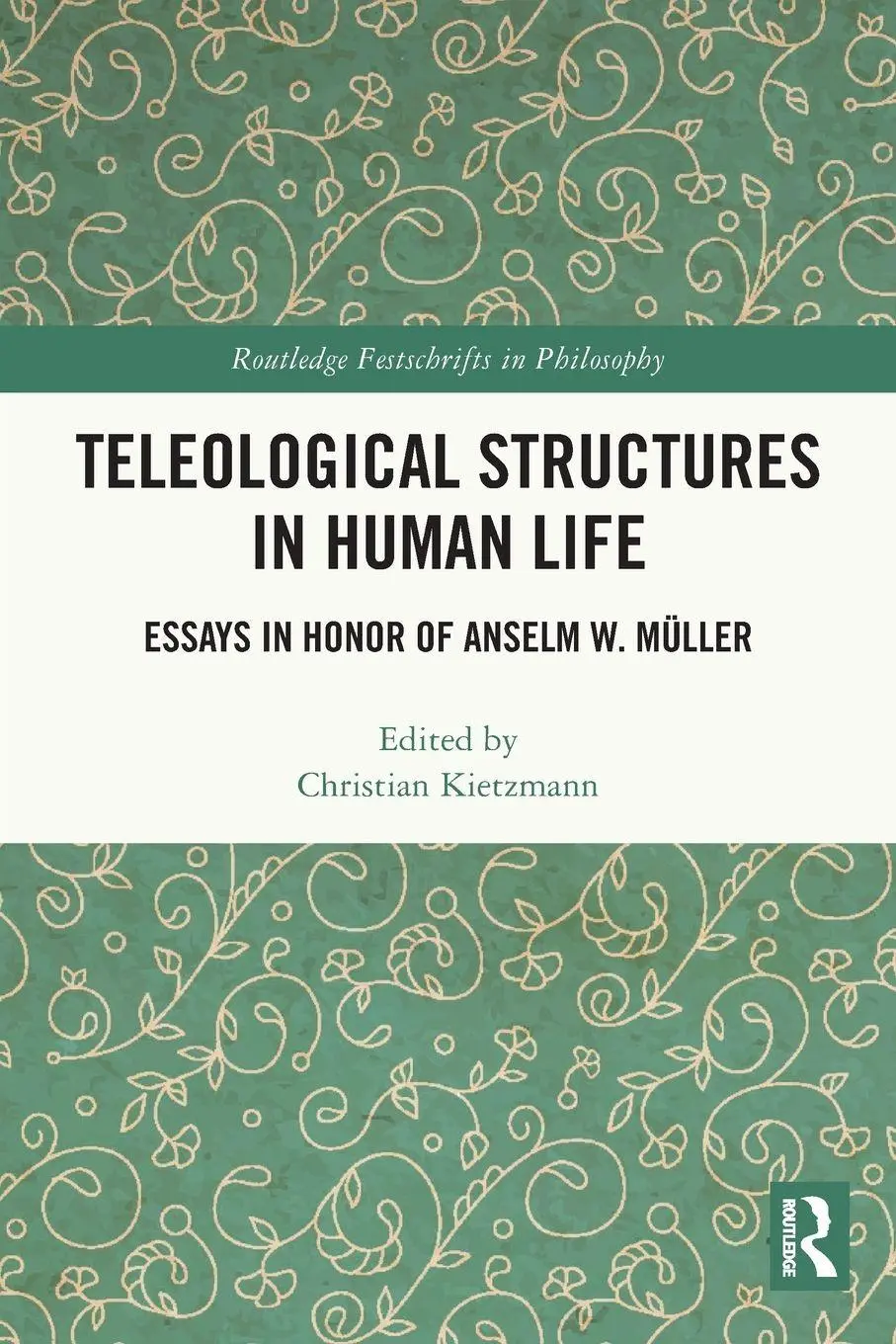 Cover: 9780367608637 | Teleological Structures in Human Life | Christian Kietzmann | Buch