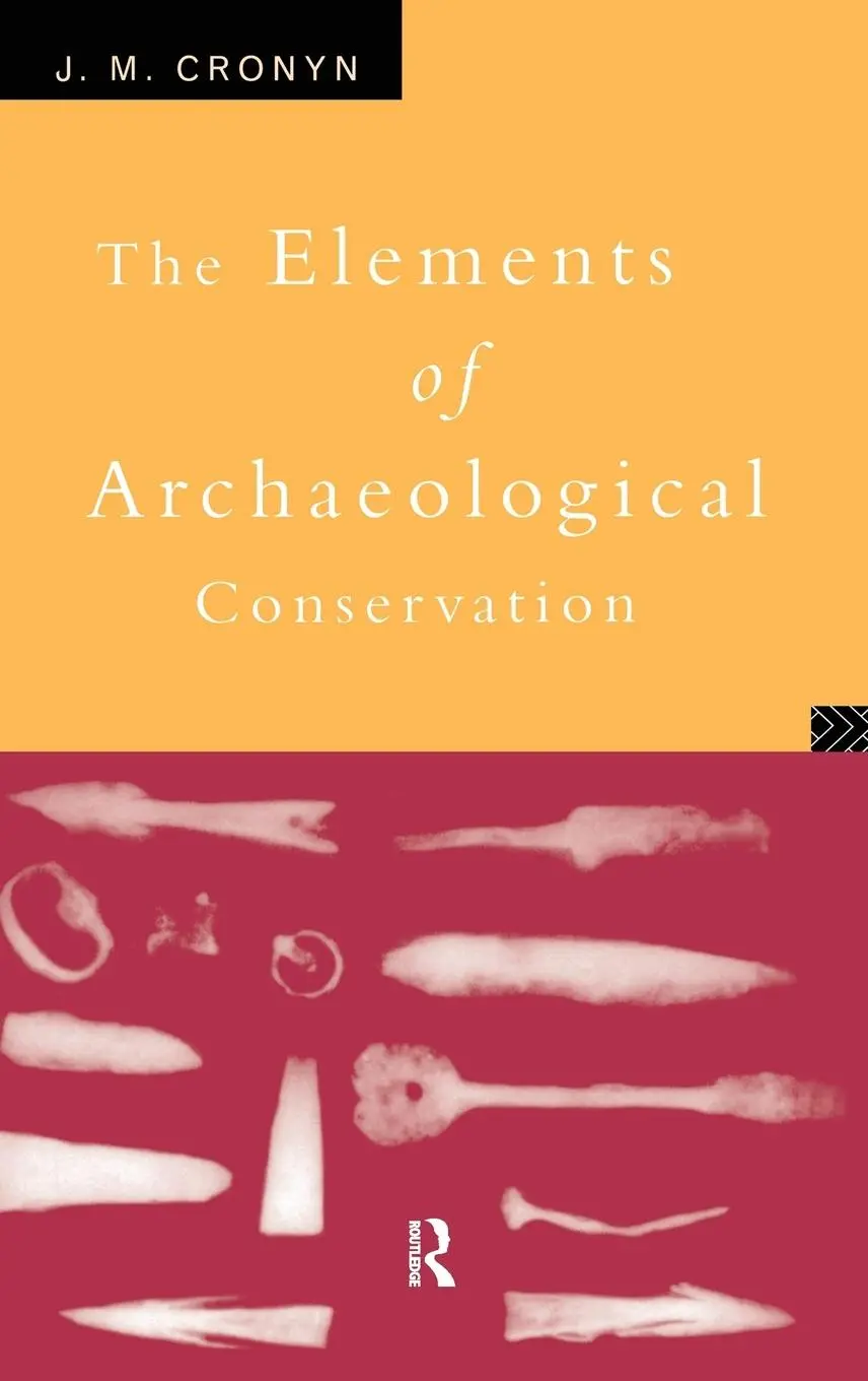 Cover: 9781138128637 | Elements of Archaeological Conservation | J. M. Cronyn | Buch | 2015