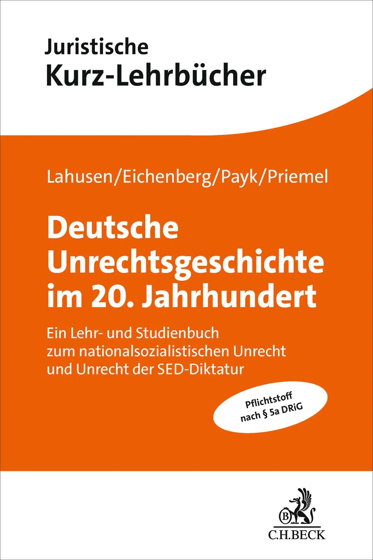 Cover: 9783406838637 | Deutsche Unrechtsgeschichte im 20. Jahrhundert | Lahusen (u. a.) | XIV