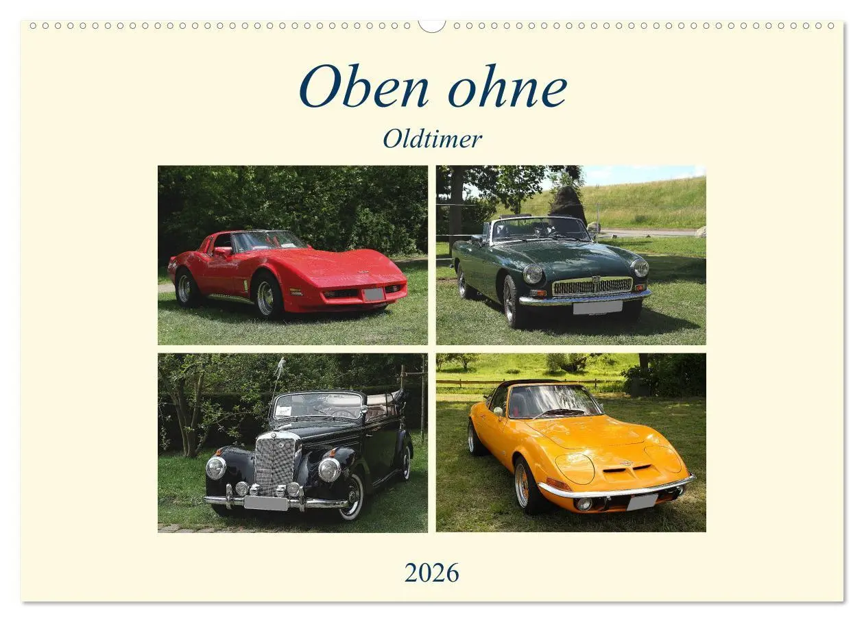 Cover: 9783516038637 | Oben ohne Oldtimer (Wandkalender 2026 DIN A2 quer), CALVENDO...