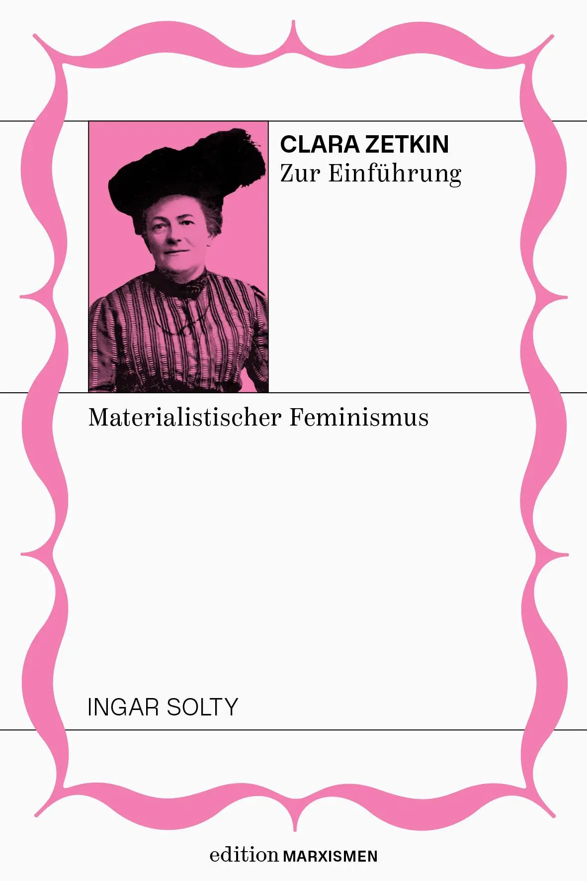 Cover: 9783948608637 | Clara Zetkin zur Einführung: Materialistischer Feminismus | Solty