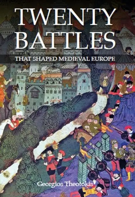 Cover: 9780719828737 | Twenty Battles That Shaped Medieval Europe | Georgios Theotokis | Buch
