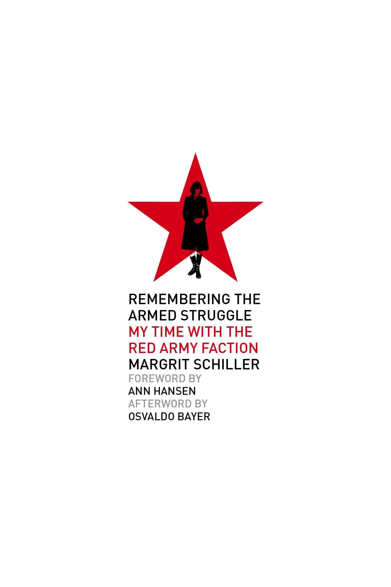 Cover: 9781629638737 | Remembering the Armed Struggle | My Time With the Red Army Faction