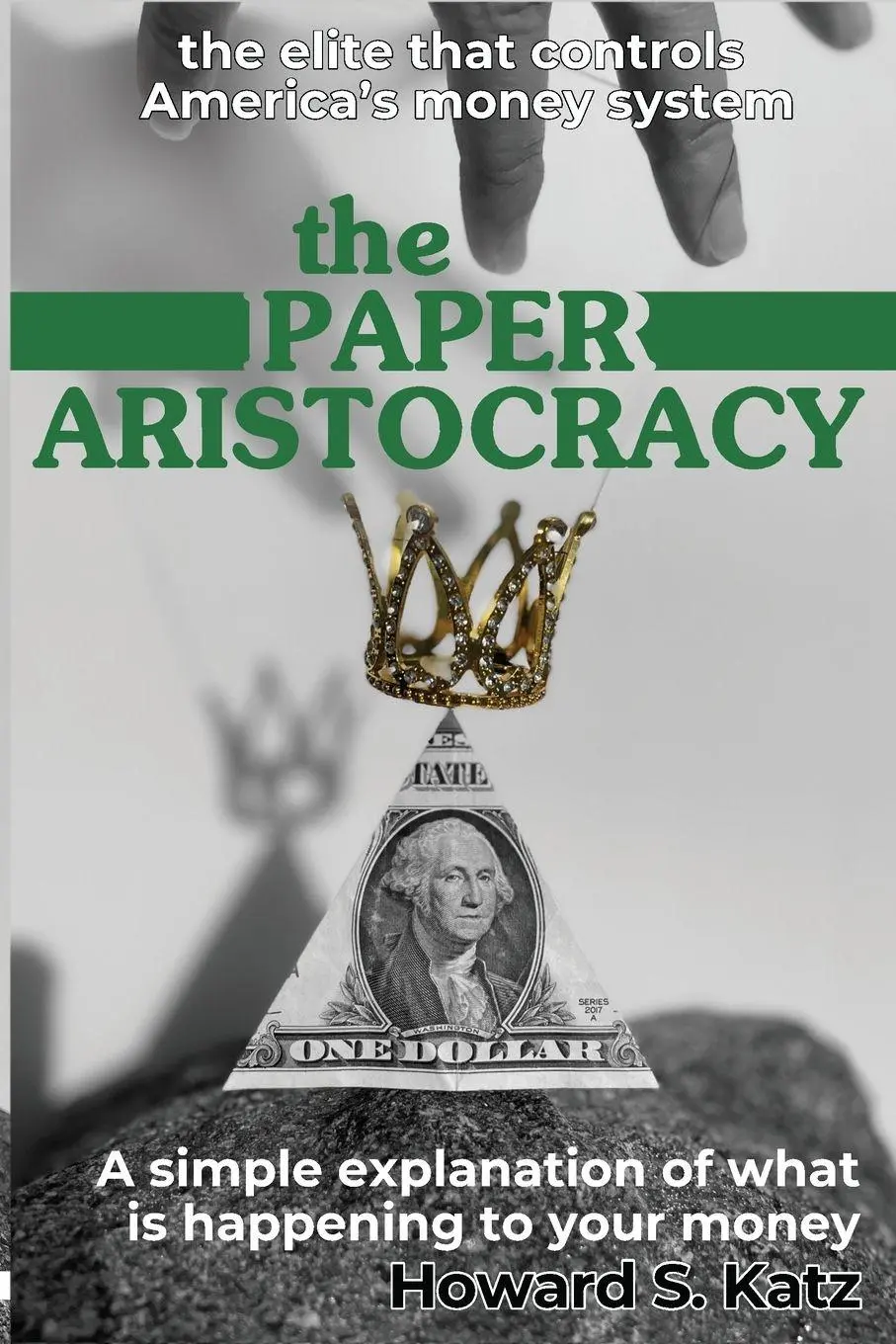 Cover: 9781939438737 | The Paper Aristocracy | Howard S Katz | Taschenbuch | Englisch | 2022