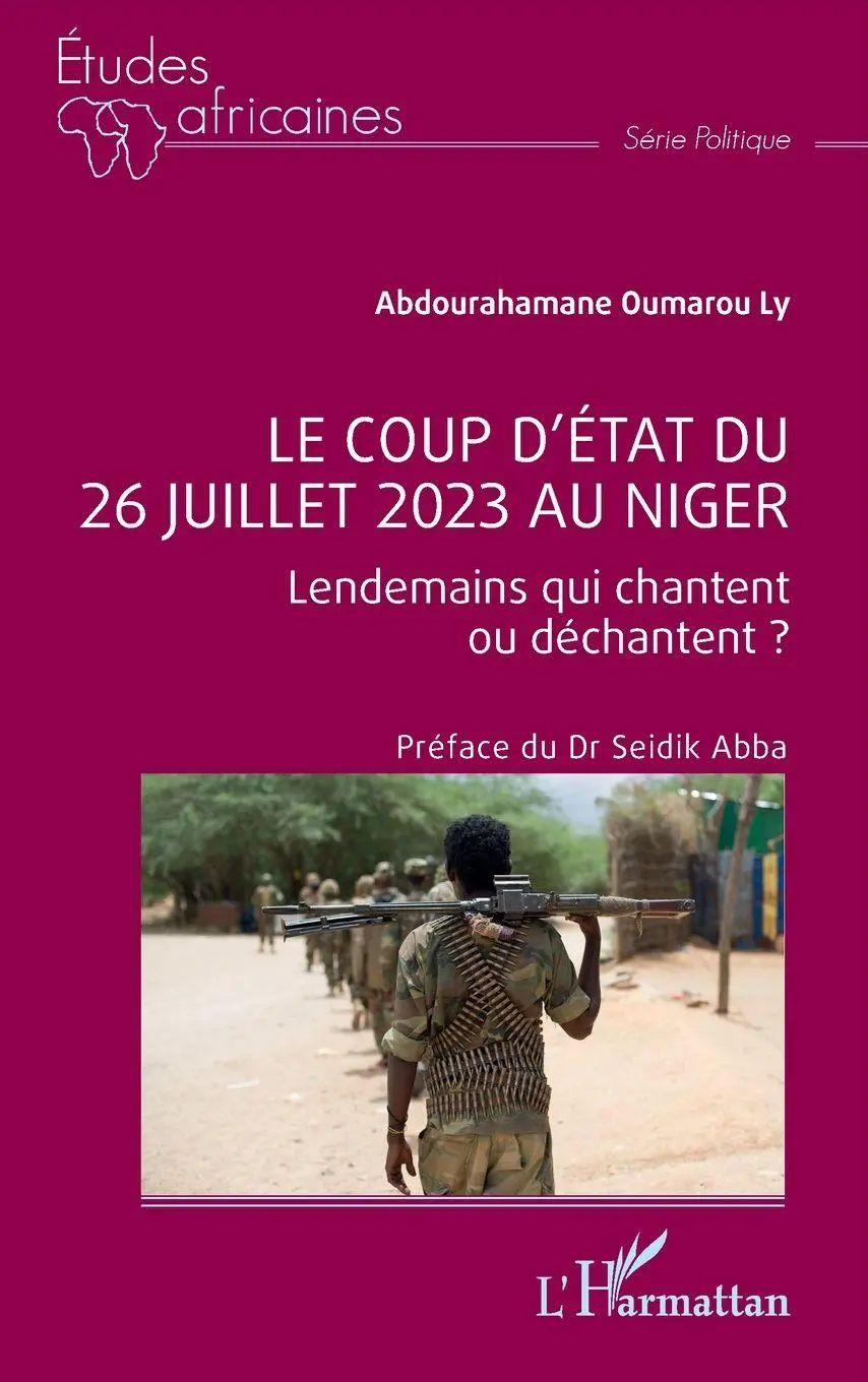 Cover: 9782336498737 | Le coup d'État du 26 juillet 2023 au Niger | Abdourahamane Oumarou Ly