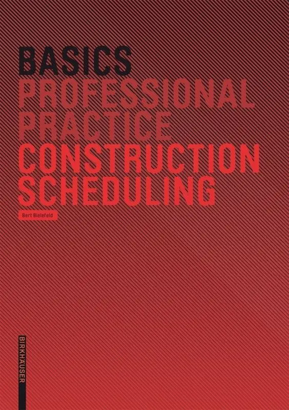 Cover: 9783764388737 | Construction Scheduling | Bert Bielefeld | Buch | 83 S. | Englisch