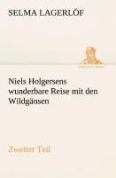 Cover: 9783849528737 | Niels Holgersens wunderbare Reise mit den Wildgänsen | Zweiter Teil