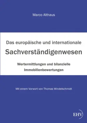 Cover: 9783867418737 | Das internationale Sachverständigenwesen | Marco Althaus | Taschenbuch