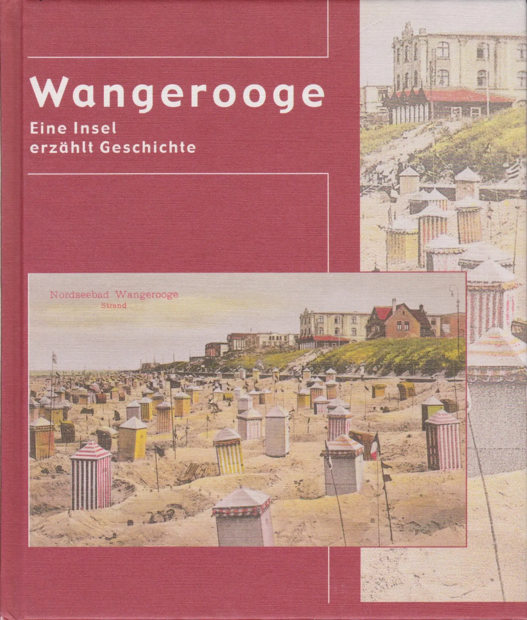 Cover: 9783899958737 | Wangerooge | Eine Insel erzählt Geschichte | Nils Aschenbeck | Buch