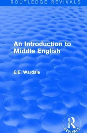 Cover: 9781138658837 | An Introduction to Middle English | E.E. Wardale | Taschenbuch | 2018