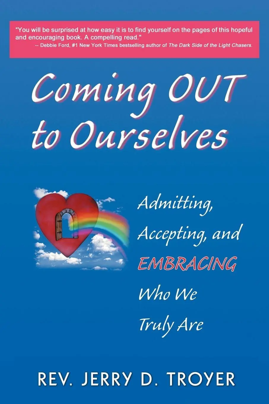 Cover: 9781452558837 | Coming Out to Ourselves | Rev Jerry D. Troyer | Taschenbuch | Englisch