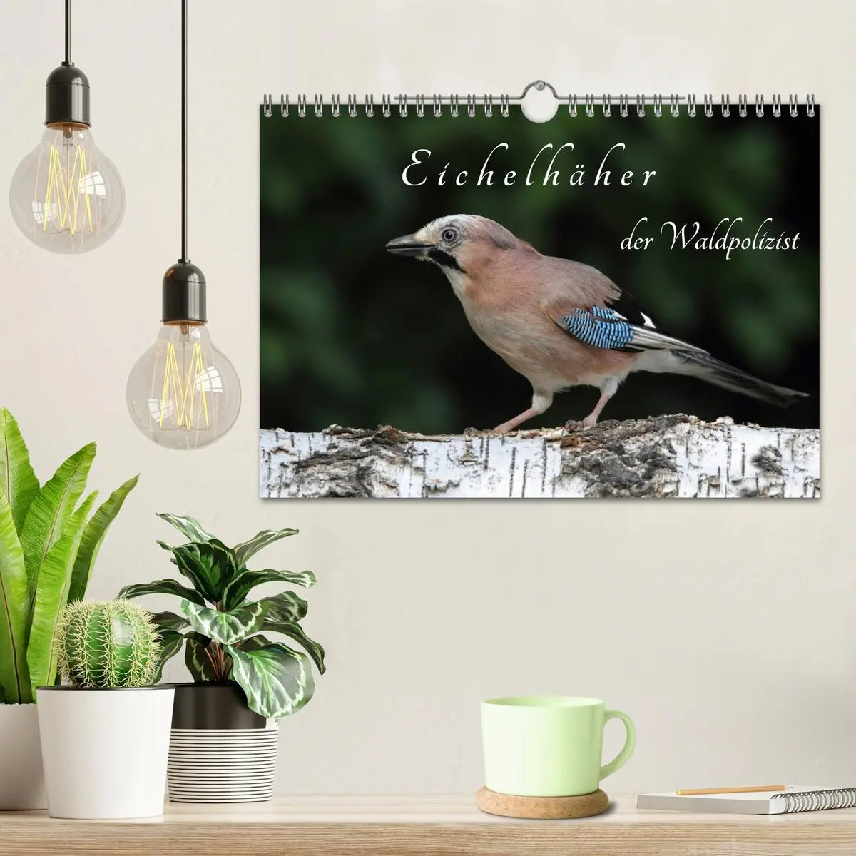 Bild: 9783516018837 | Eichelhäher der Waldpolizist (Wandkalender 2026 DIN A4 quer),...