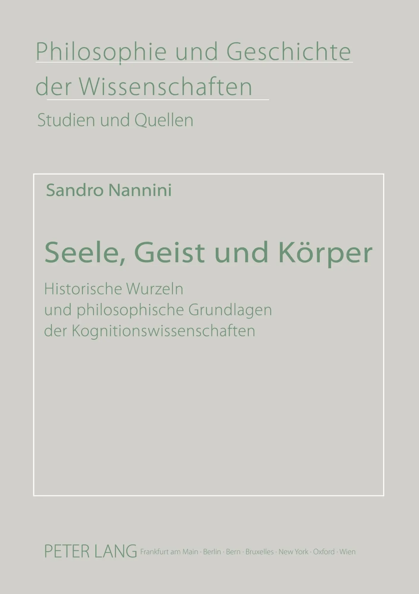 Cover: 9783631548837 | Seele, Geist und Körper | Sandro Nannini | Taschenbuch | 308 S. | 2005