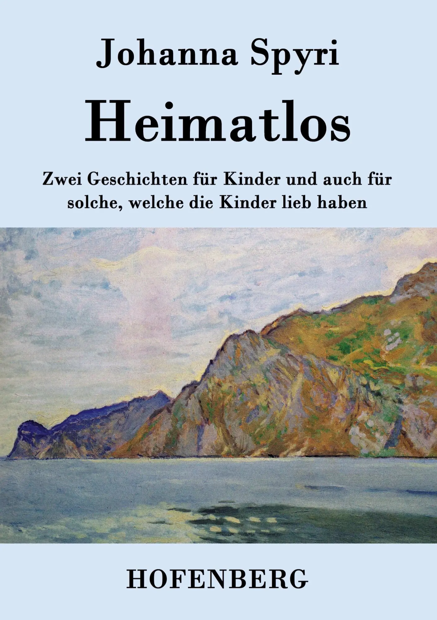 Cover: 9783843028837 | Heimatlos | Johanna Spyri | Taschenbuch | 132 S. | Deutsch | 2015