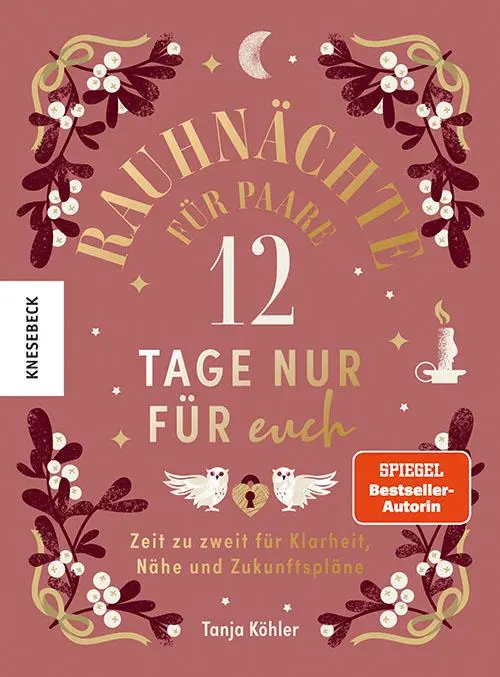 Cover: 9783957288837 | Rauhnächte für Paare - 12 Tage nur für euch | Tanja Köhler | Buch