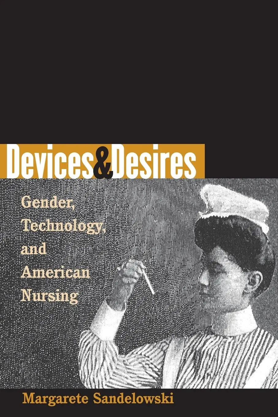 Cover: 9780807848937 | Devices and Desires | Gender, Technology, and American Nursing | Buch