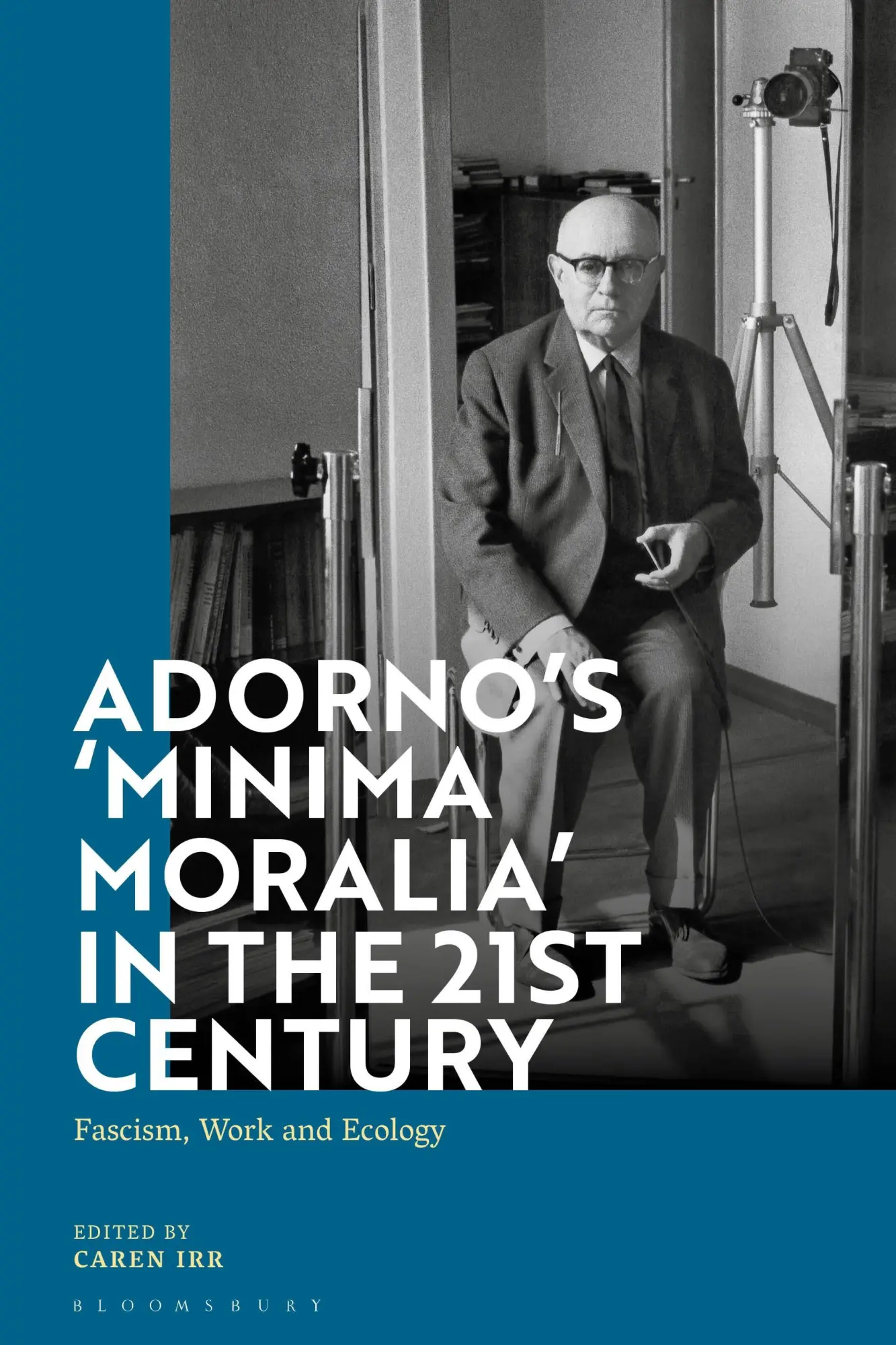 Cover: 9781350198937 | Adorno's 'Minima Moralia' in the 21st Century: Fascism, Work, and...