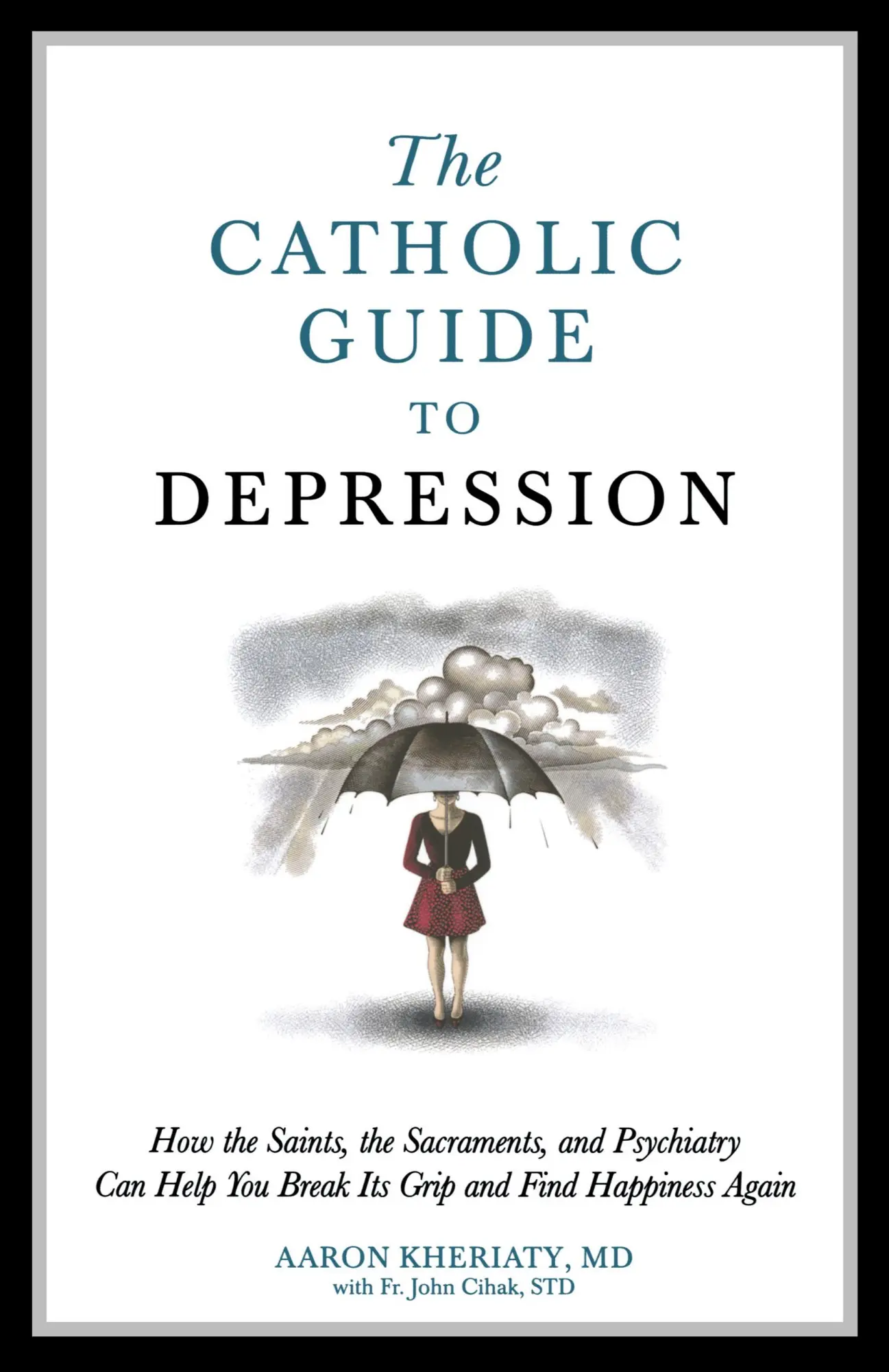 Cover: 9781622828937 | Catholic Guide to Depression | Aaron D. Kheriaty | Taschenbuch | 2012