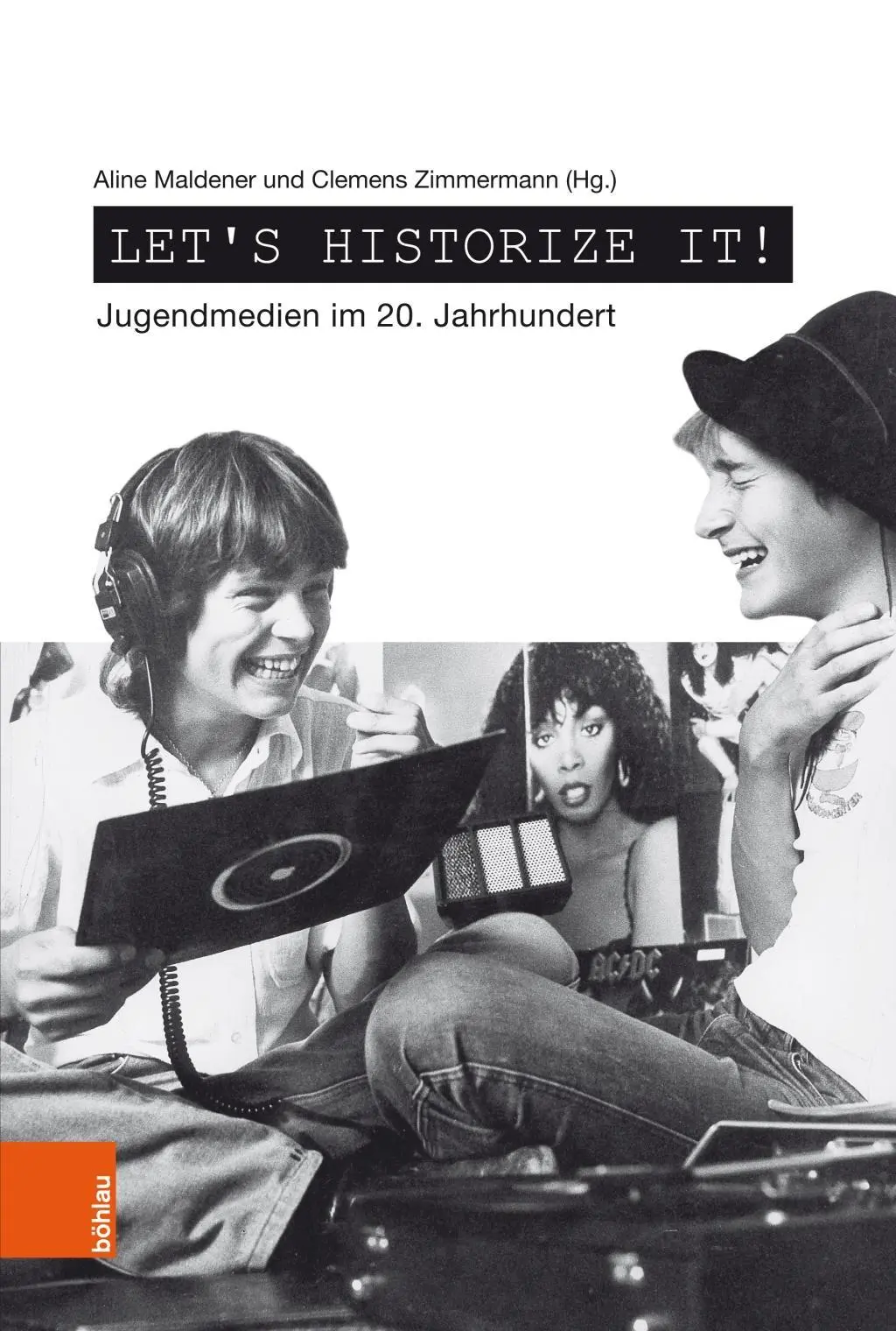 Cover: 9783412508937 | Let's historize it! | Jugendmedien im 20. Jahrhundert | Zimmermann