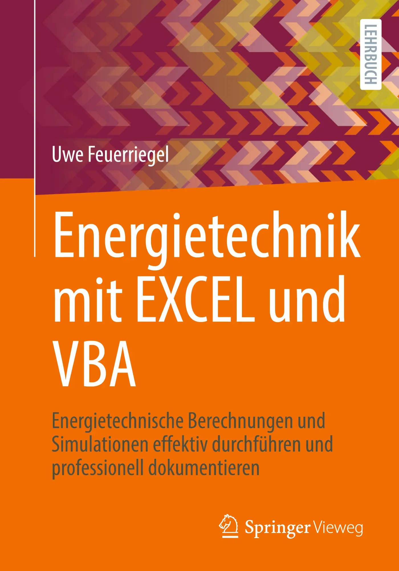 Cover: 9783658508937 | Energietechnik mit EXCEL und VBA | Uwe Feuerriegel | Taschenbuch