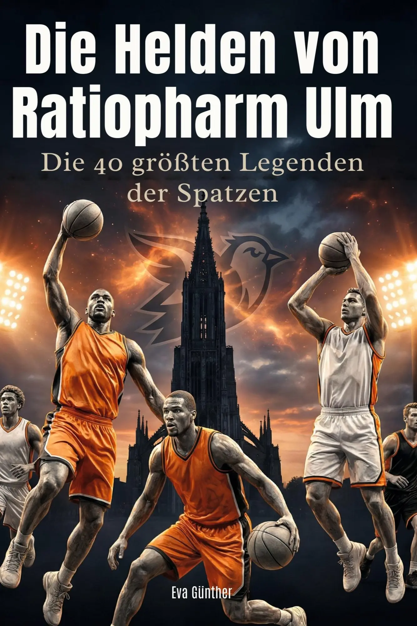 Cover: 9783695378937 | Die Helden von Ratiopharm Ulm | Die 40 größten Legenden der Spatzen