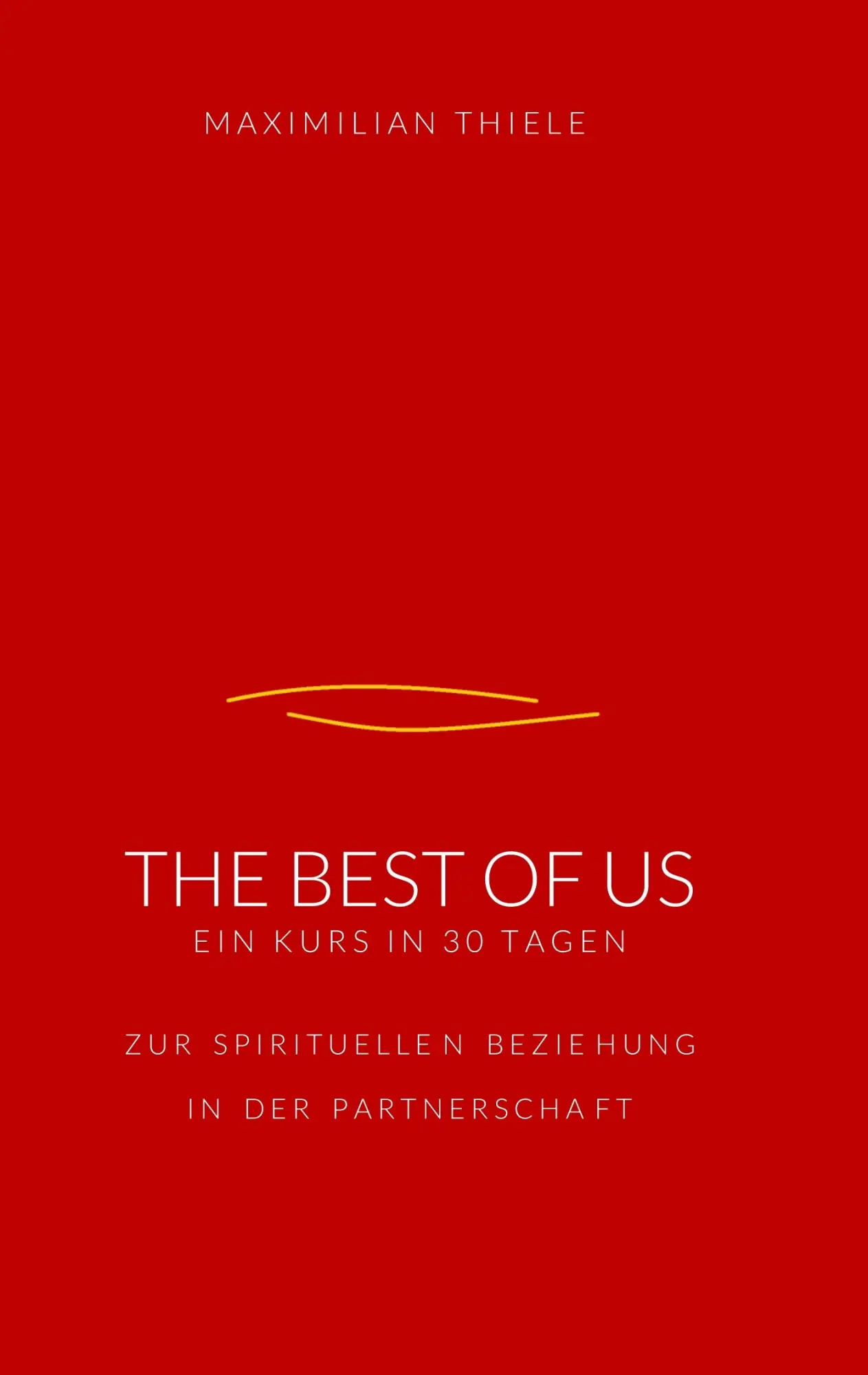 Cover: 9783740748937 | The Best of Us | Maximilian Thiele | Taschenbuch | 96 S. | Deutsch