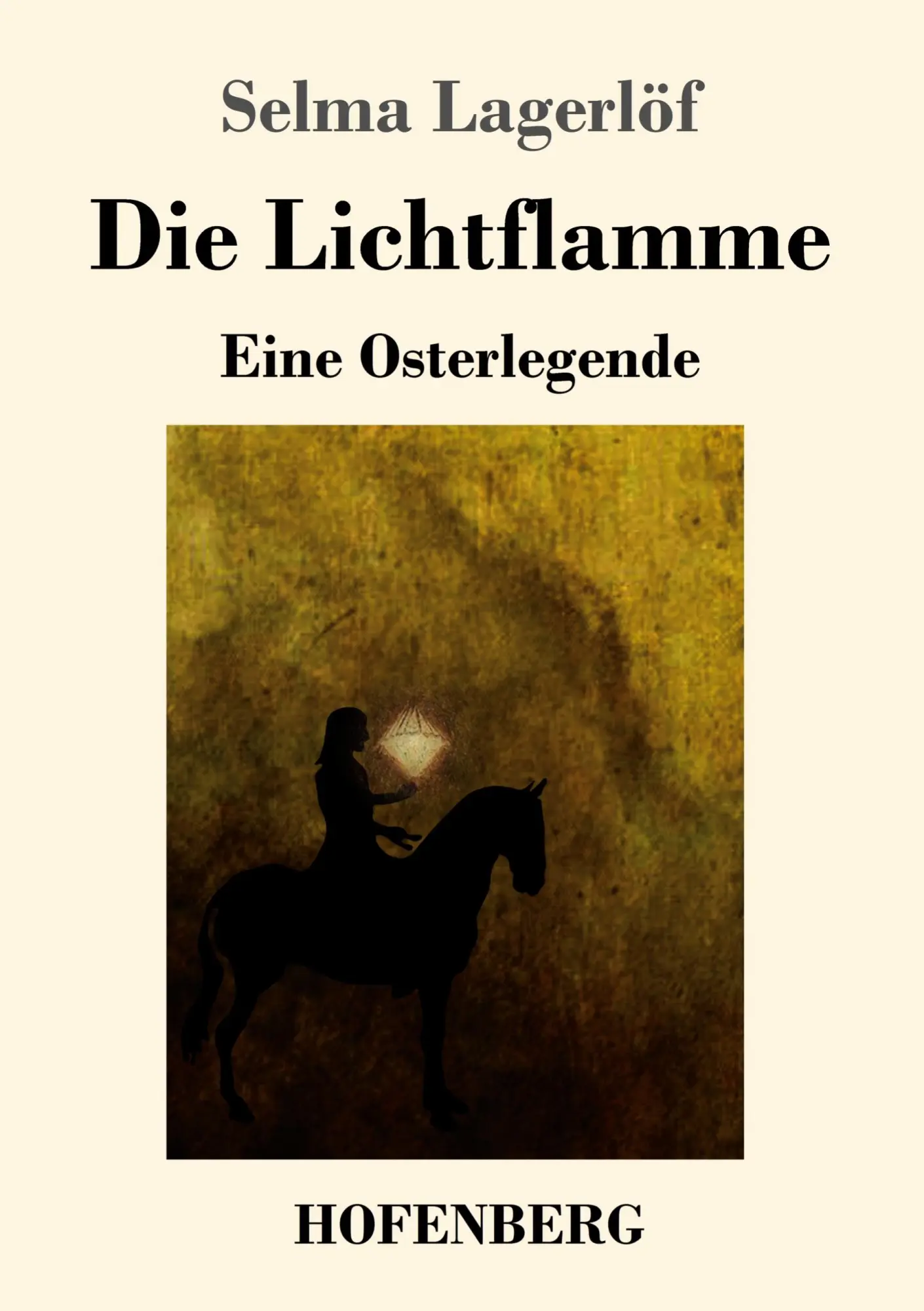 Cover: 9783743718937 | Die Lichtflamme | Eine Osterlegende | Selma Lagerlöf | Taschenbuch