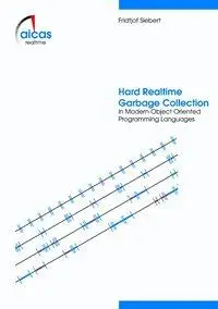 Cover: 9783831138937 | Hard Realtime Garbage Collection in Modern Object Oriented...
