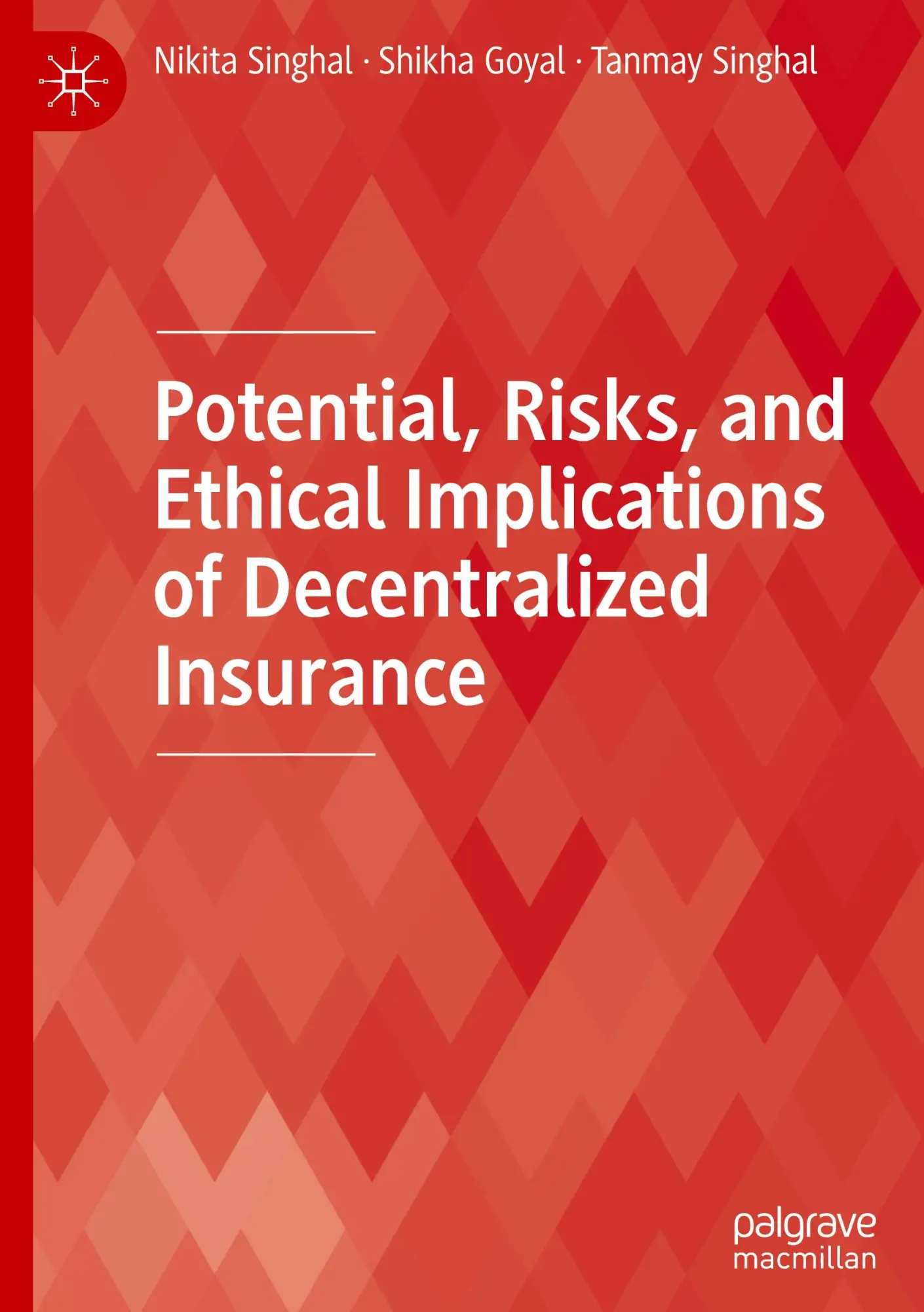 Cover: 9789819758937 | Potential, Risks, and Ethical Implications of Decentralized Insurance