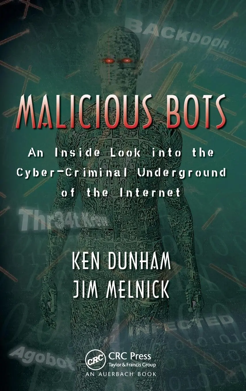 Cover: 9781420069037 | Malicious Bots | Ken Dunham (u. a.) | Buch | Englisch | 2008