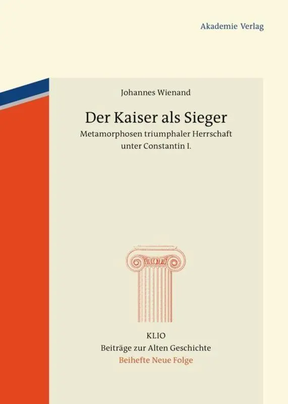 Cover: 9783050059037 | Der Kaiser als Sieger | Johannes Wienand | Buch | ISSN | 646 S. | 2012