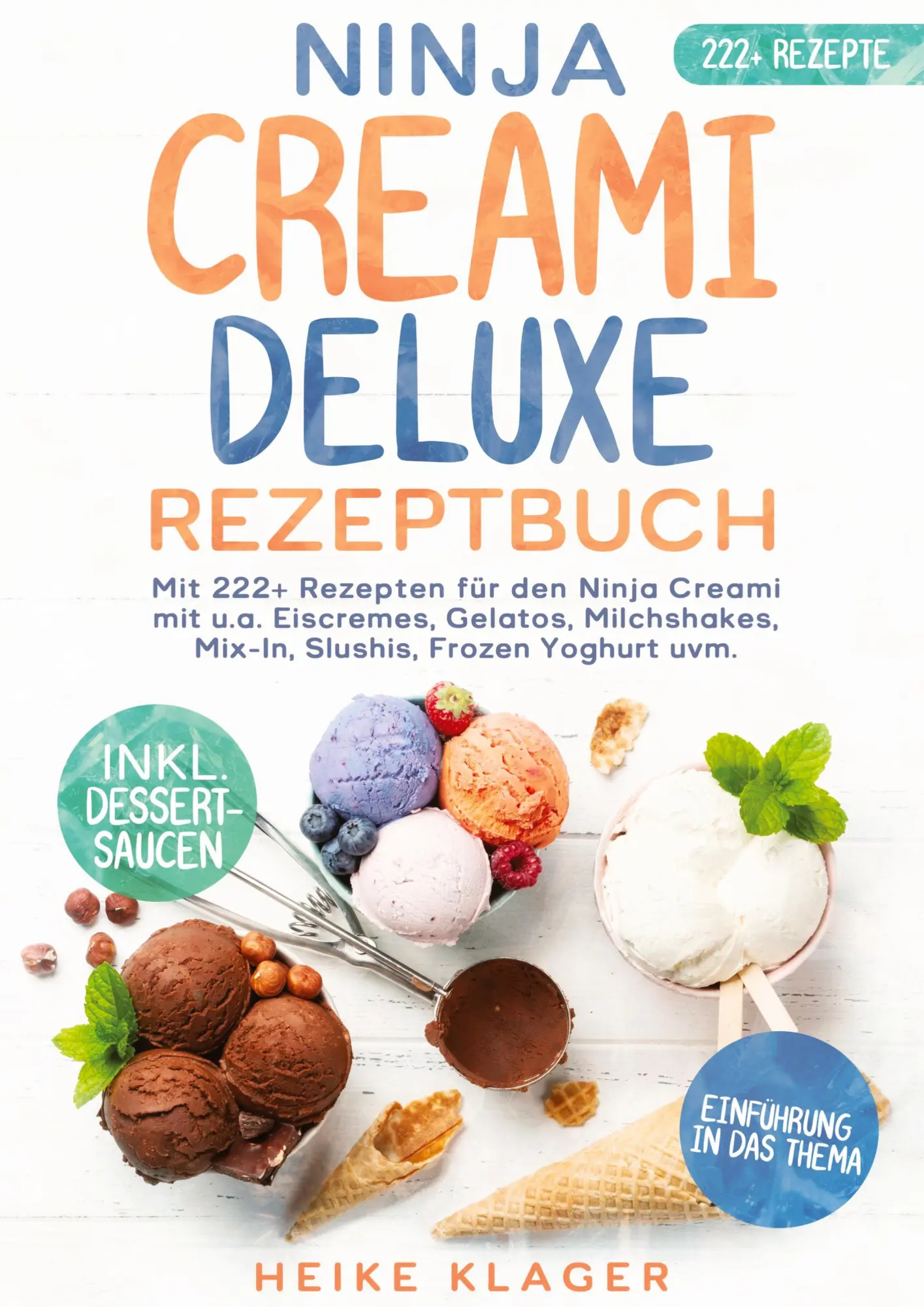 Cover: 9783384619037 | Ninja Creami Deluxe Rezeptbuch | Heike Klinger | Taschenbuch | 192 S.