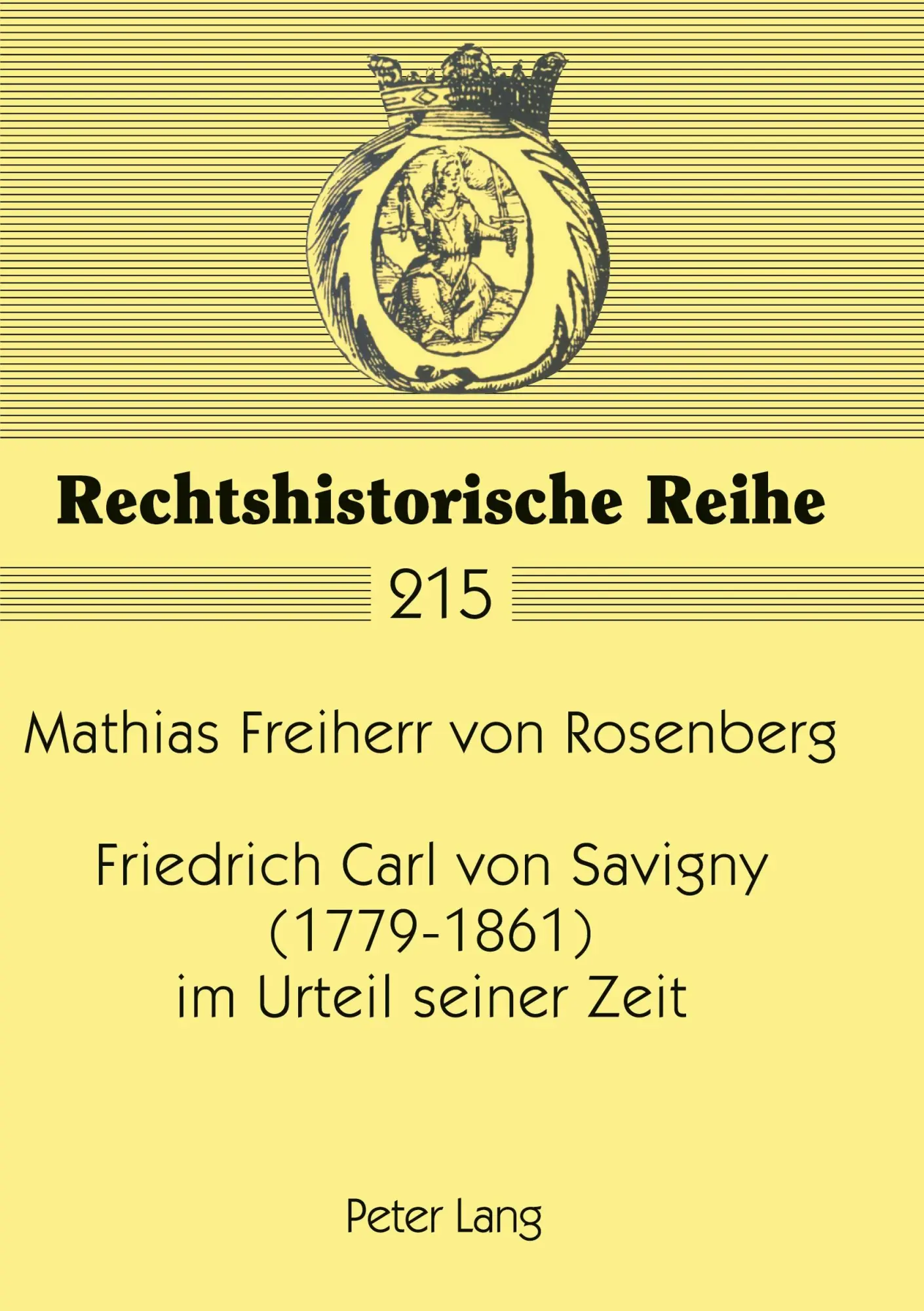 Cover: 9783631359037 | Friedrich Carl von Savigny (1779-1861) im Urteil seiner Zeit | Buch