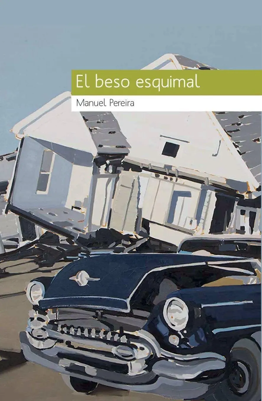 Cover: 9786078409037 | El beso esquimal | Manuel Pereira | Taschenbuch | Spanisch | 2017
