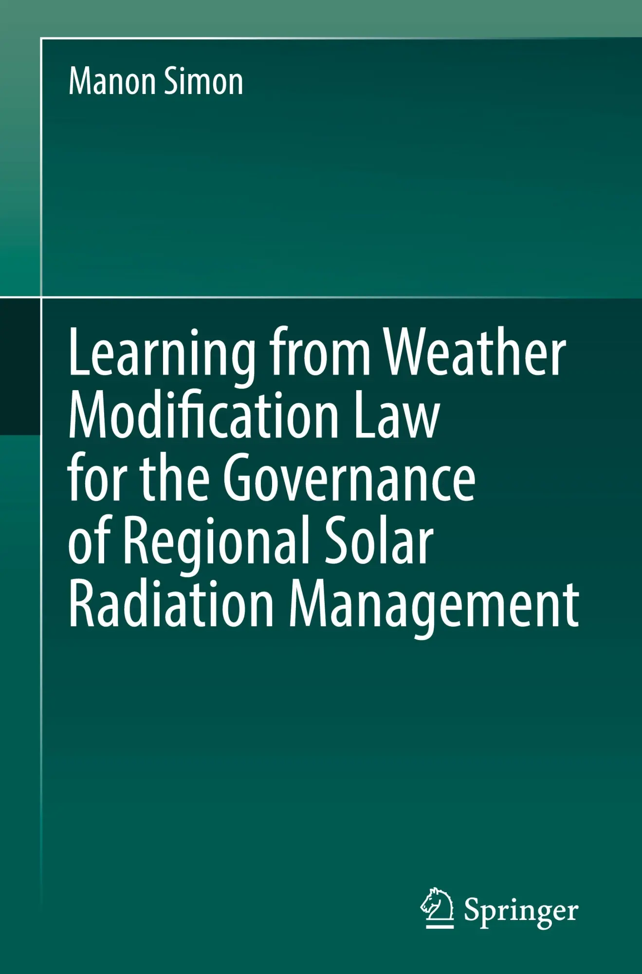 Cover: 9789819719037 | Learning from Weather Modification Law for the Governance of...
