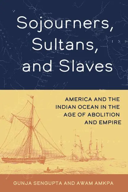 Cover: 9780520389137 | Sojourners, Sultans, and Slaves | Awam Amkpa (u. a.) | Buch | Englisch