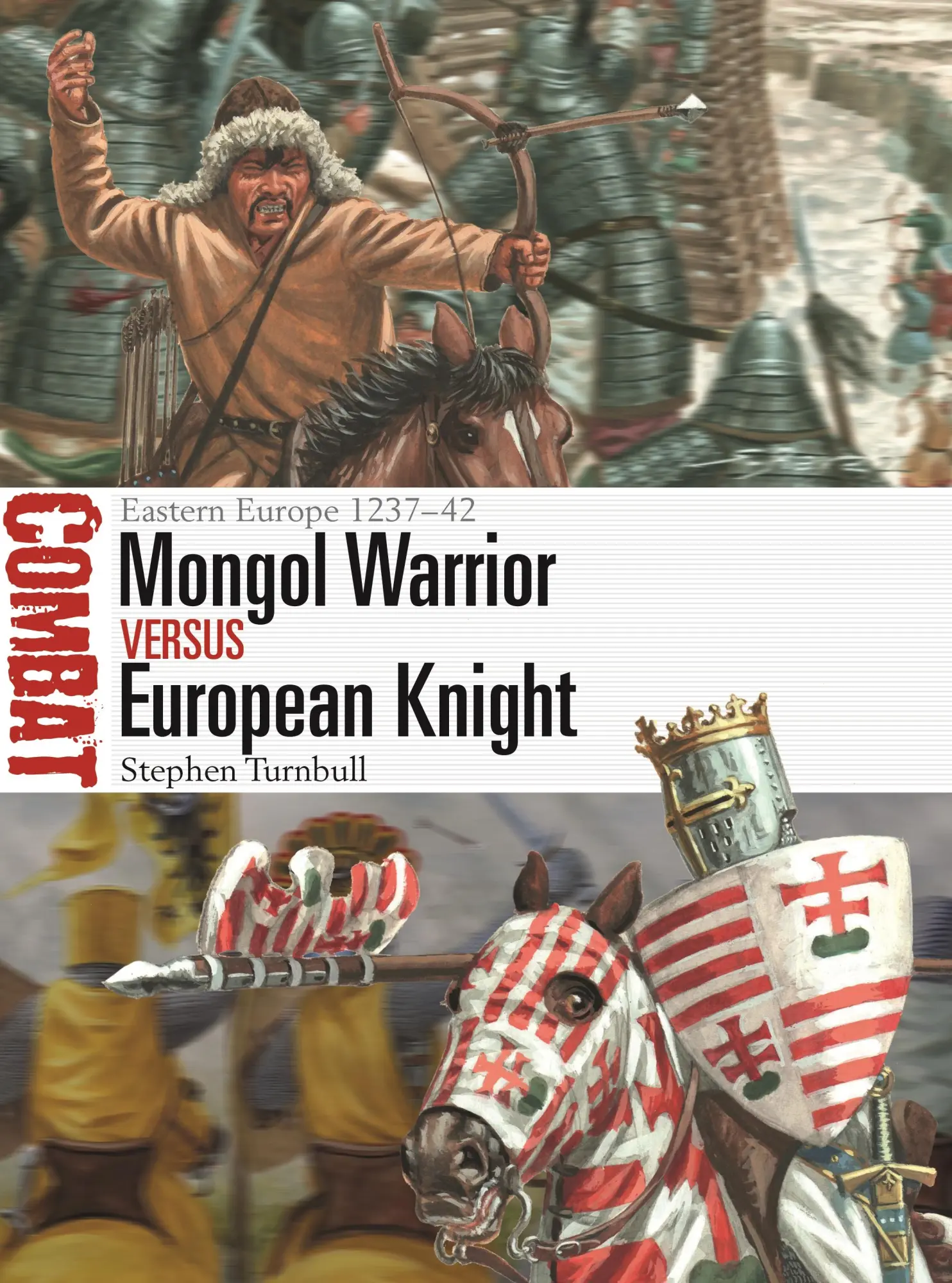 Cover: 9781472849137 | Mongol Warrior Vs European Knight | Eastern Europe 1237-42 | Turnbull