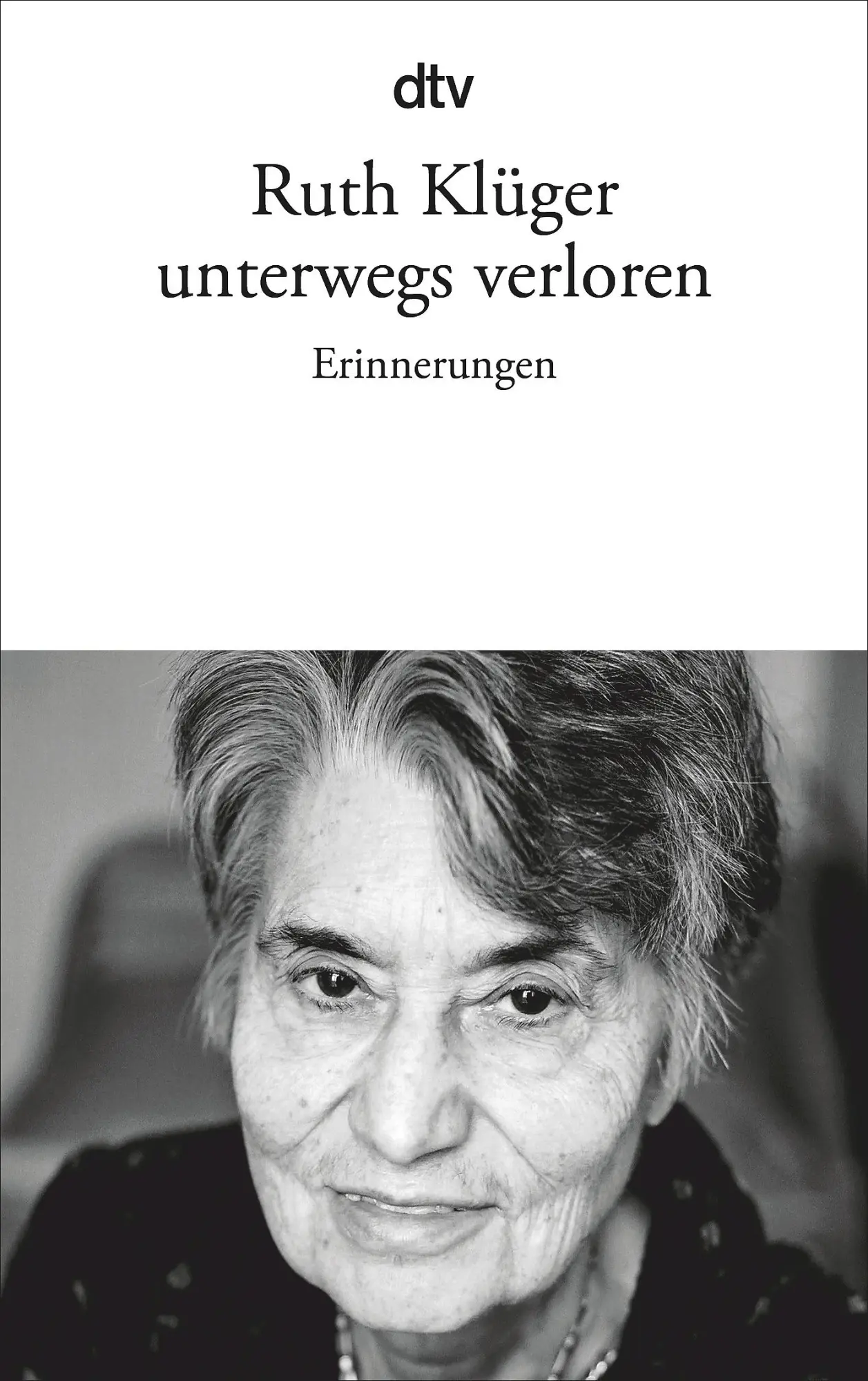 Cover: 9783423139137 | unterwegs verloren | Erinnerungen | Ruth Klüger | Taschenbuch | 240 S.