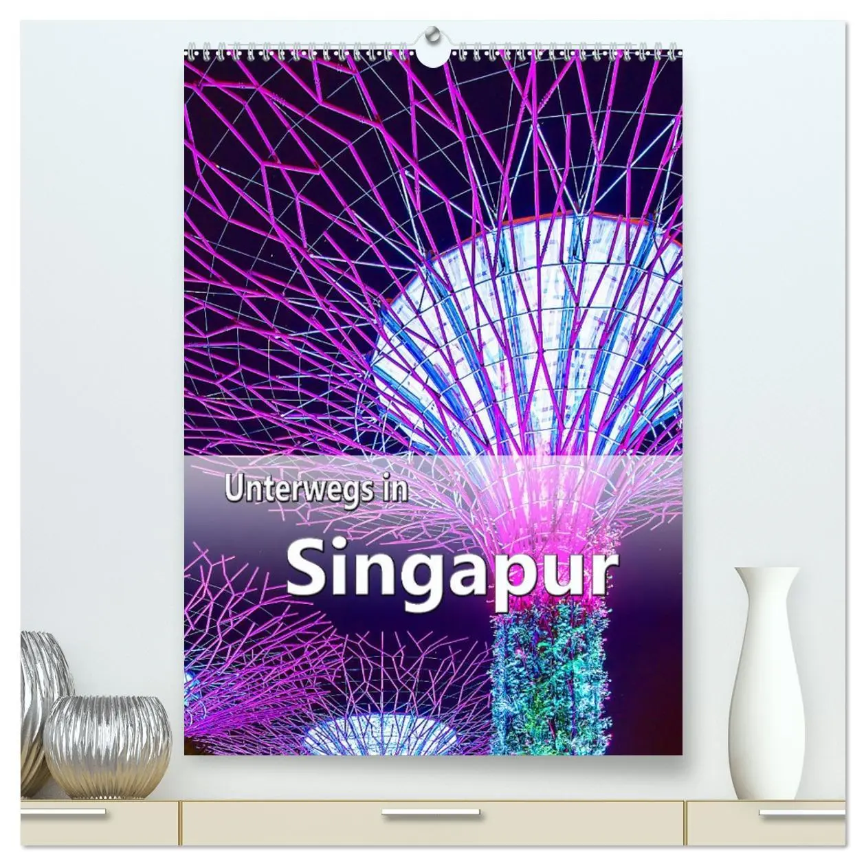 Cover: 9783516369137 | Unterwegs in Singapur (hochwertiger Premium Wandkalender 2026 DIN...