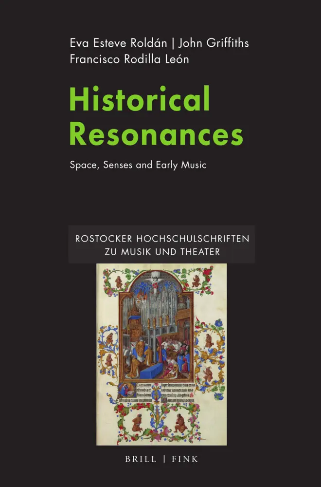 Cover: 9783770569137 | Historical Resonances | Space, Senses and Early Music | Roldán (u. a.)