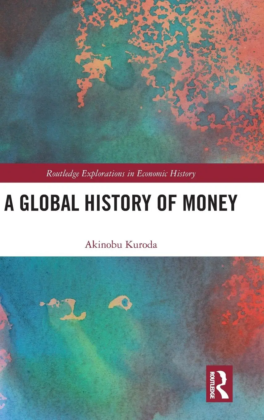 Cover: 9780367859237 | A Global History of Money | Akinobu Kuroda | Buch | Englisch | 2020
